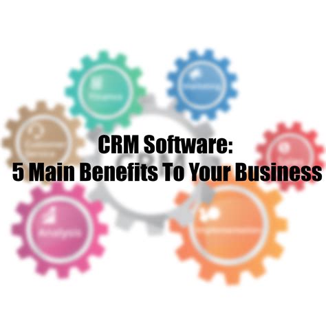 CRM Software: 5 Main Benefits To Your Business - T Technologies