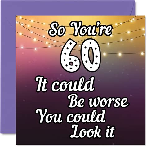 Buy Fun 60th Birthday Cards for Men Woman - Look It - Funny Birthday ...
