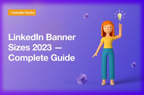 LinkedIn Banner Sizes 2023 — Complete Guide, Dimensions for Cover Photo, Profile Image, Events ...