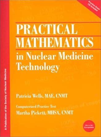 Buy Practical Mathematics in Nuclear Medicine Technology Book Online at ...