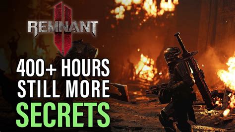 Remnant 2 Has "Secrets Within Secrets" That Even 400+ Hours Won't ...