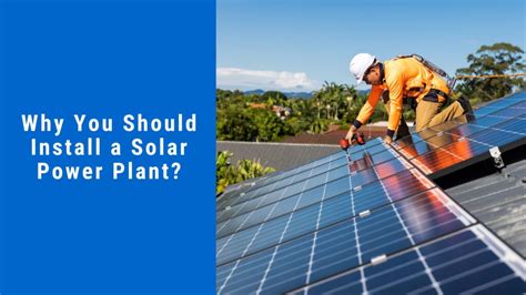 Why Install a Solar Power Plant: ROI, Savings & India Policy Guide ...