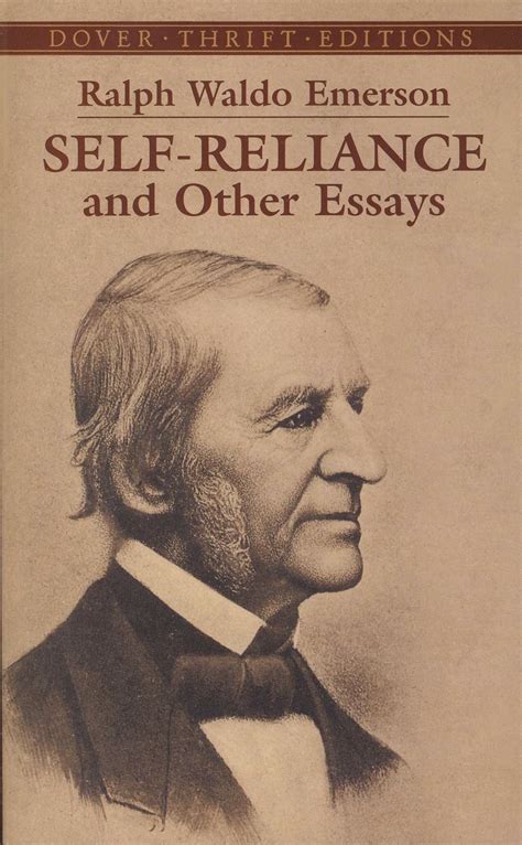 Self-Reliance and Other Essays by Ralph Waldo Emerson | Goodreads