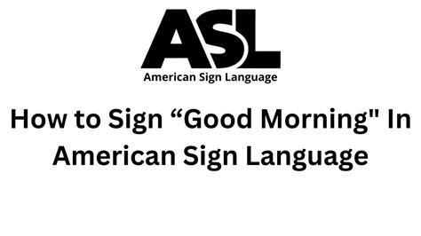 Image result for ASL Good Morning Tutorial