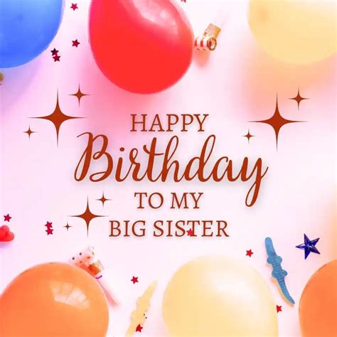 93+ Best Happy Birthday Big Sister Images, Wishes, Quotes & Status