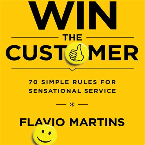 Win the Customer: 70 Simple Rules for Sensational Service (Audio ...