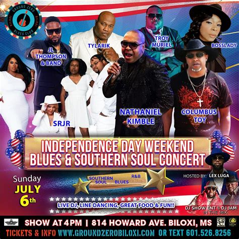 Independence Day Weekend Southern Soul & Blues Concert, Ground Zero ...