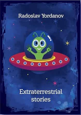 Extraterrestrial Stories: Children's book with extraterrestrial stories ...