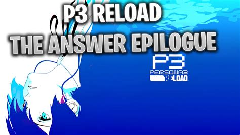 Persona 3 Reload: The Answer Epilogue