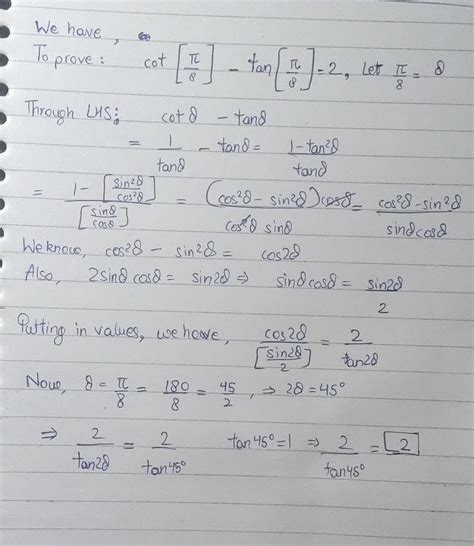 Proof that the solution LHS and RHS Cotπ÷8-tanπ÷8=2 - Brainly.in