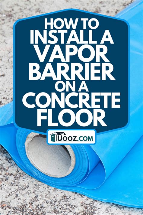 How To Install Vapor Barrier On Basement Floor – Flooring Ideas