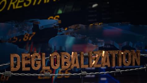 Image result for Deglobalization with Example