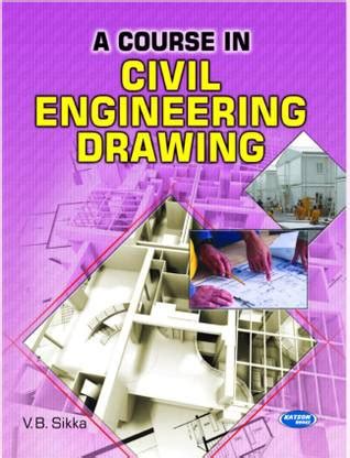 A Course in Civil Engineering Drawing: Buy A Course in Civil ...