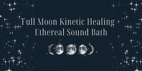 March Full Moon Kinetic Healing + Ethereal Sound Bath, Northern Arizona ...
