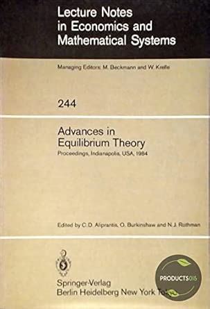Buy Advances in Equilibrium Theory (Lecture Notes in Economics ...
