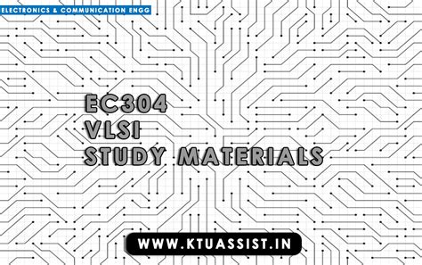 KTU S6 EC304 VLSI STUDY MATERIALS - KTU ASSIST