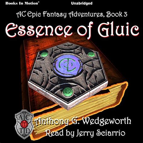 Essence of Gluic: Thorik Dain Series, Book 3 (Audio Download): Anthony ...