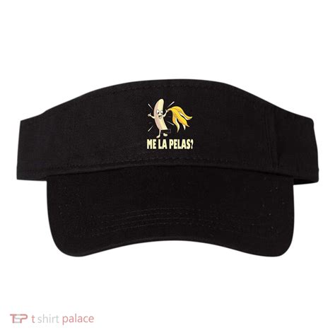 Me La Pelas Funny Quotes In Spanish Sayings Banana Joke Visor ...