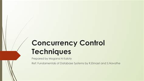 Concurrency Control - ฀ To preserve database consistency through ...