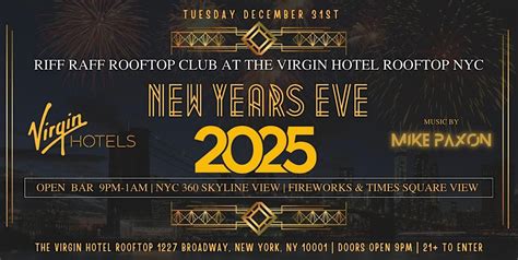 NEW YEARS EVE 2025 @ VIRGIN HOTEL ROOFTOP 4 HOUR OPEN BAR + FIREWORKS ...