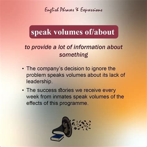 English Idioms & Phrases - speak volumes of/about | Idioms and phrases ...