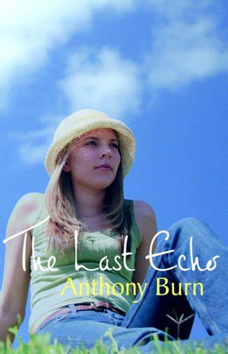 The Last Echo eBook : Burn, Anthony: Amazon.in: Kindle Store