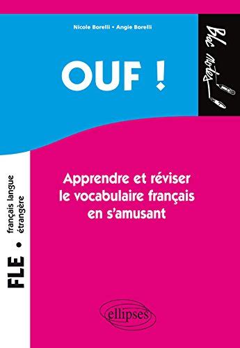 Ouf Apprendre Et Reviser Le Vocabulaire Francais En Samusant Francais ...