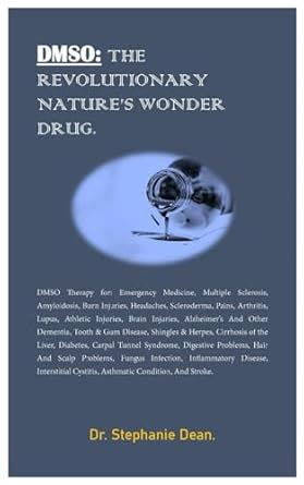 Dmso: THE REVOLUTIONARY NATURE'S WONDER DRUG.: DMSO Therapy for ...