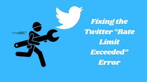 What Does “Rate Limit Exceeded” Mean on Twitter? (All You Need To Know) - SolutionBlades