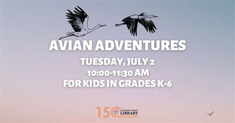 Avian Adventures, Galesburg Public Library, 2 July 2024 | AllEvents
