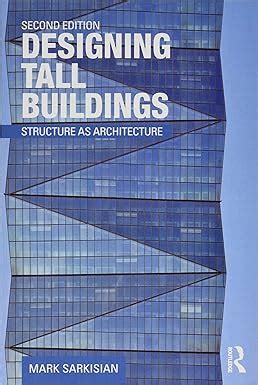 Buy Designing Tall Buildings: Structure as Architecture Book Online at ...