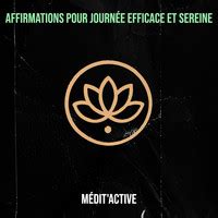 Affirmations pour journée Efficace et Sereine Song Download: Play ...