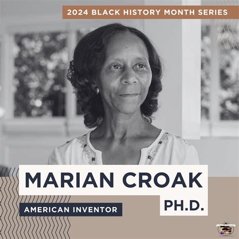 Today we have Marian Croak Croak is a prolific inventor in the voice ...