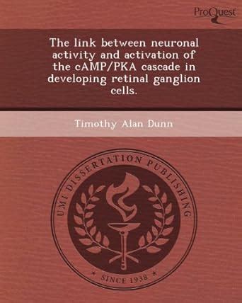 Buy The Link Between Neuronal Activity and Activation of the Camp/Pka ...
