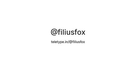 @filiusfox — Teletype