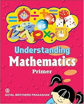 Understanding Mathematics Primer : R. Singh, B.B. Bhatnagar: Amazon.in ...