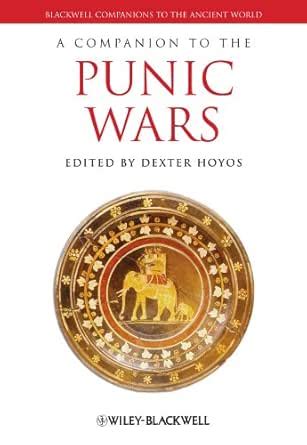 A Companion to the Punic Wars (Blackwell Companions to the Ancient ...