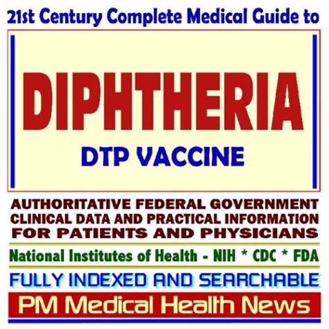 Buy 21st Century Complete Medical Guide to Diphtheria and the DTP ...