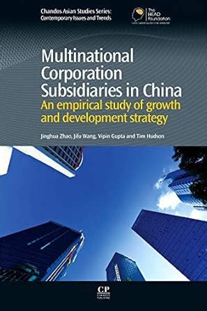 Multinational Corporation Subsidiaries in China: An Empirical Study of ...