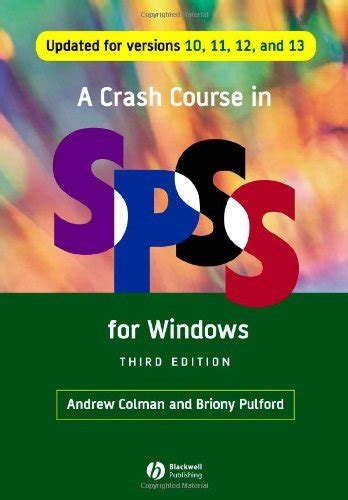 A Crash Course in SPSS for Windows: Updated for Versions 10, 11, 12 and ...
