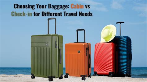 Cabin Baggage vs Check-in Baggage: Choose the Right Luggage