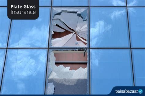 Plate Glass Insurance: Coverage, Claim & Exclusions