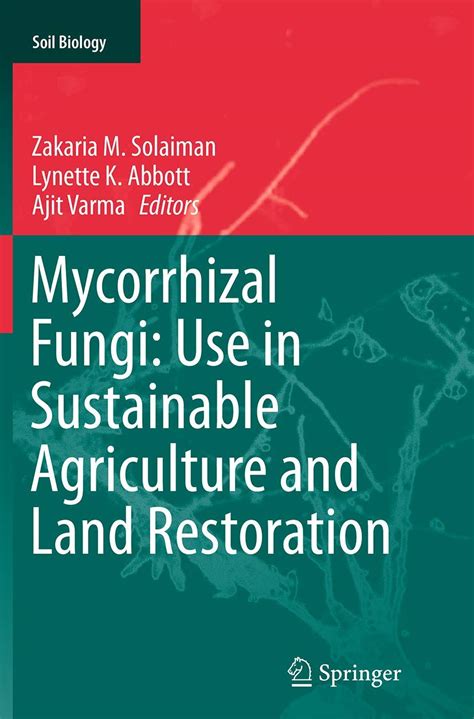 Buy Mycorrhizal Fungi: Use in Sustainable Agriculture and Land ...