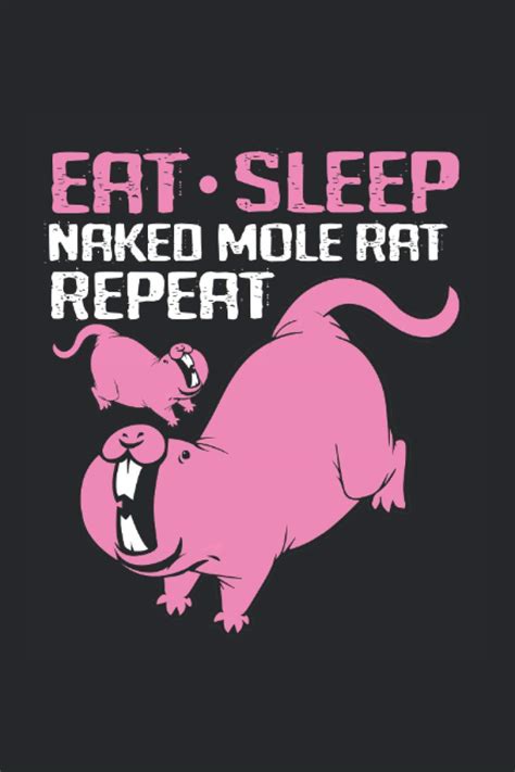 Buy Eat Naked Mole Rat Repeat 2021: Naked Mole Rat 2021 Naked Mole Rat ...