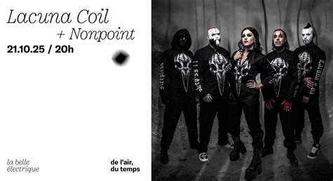 Lacuna Coil + Nonpoint à La Belle Electrique, La Belle Electrique ...