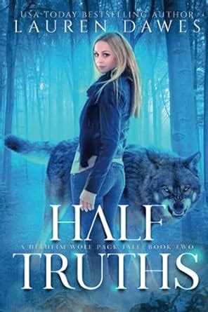 Half Truths: 2 (Helheim Wolf Pack Tale) : Dawes, Lauren: Amazon.in: Books