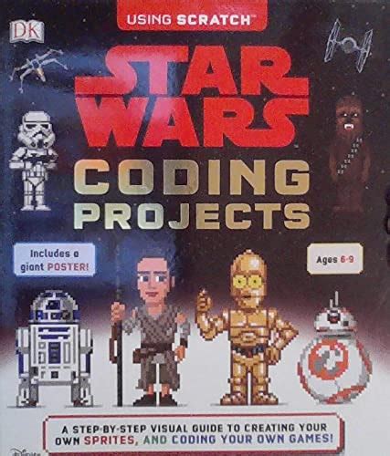 Buy Star Wars Coding Projects - A Step-by-Step Visual Guide to Creating ...