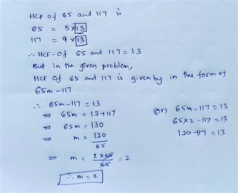 if the HCF of 65 and 117 is expressible in the form 65m-117,then the ...