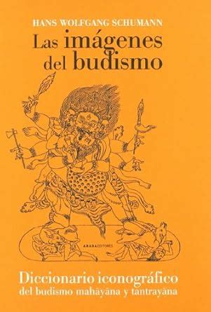 Buy Las imágenes del budismo: Diccionario iconográfico del budismo ...