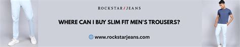 Where Can I Buy Slim Fit Men's Trousers?